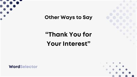 another way to say interested.